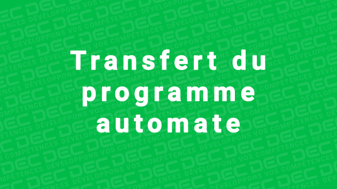 Transfert du programme automate